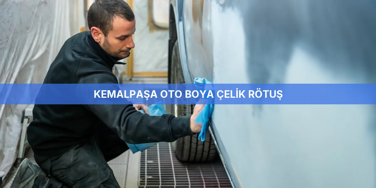 Kemalpaşa Oto Boya Çelik Rötuş